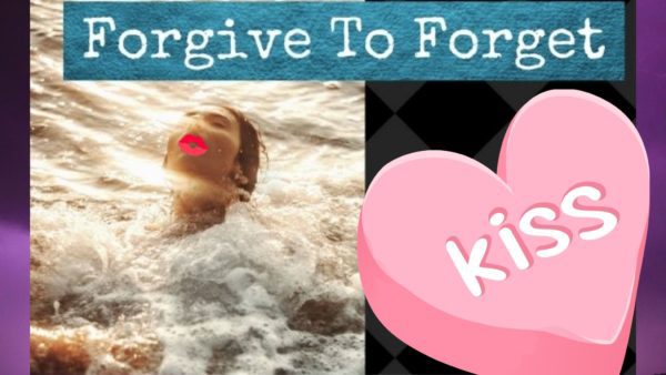forgive to forget, sensual poem