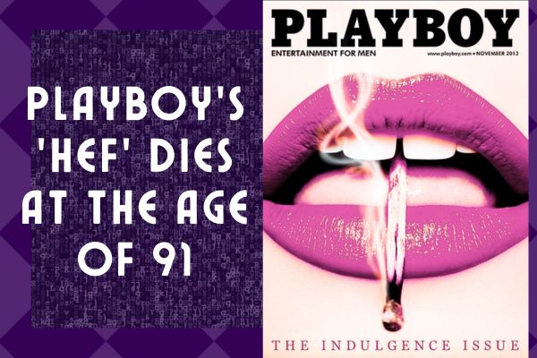 For The Love of Sex: Playboy Mansion Owner, Founder & Publishing Pioneer Hugh Hefner Dies at 91 (VIDEO)