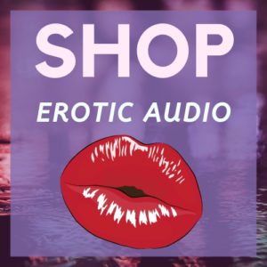 erotic audio, audio porn, mature female voiceover, custom audio, sexy MP3