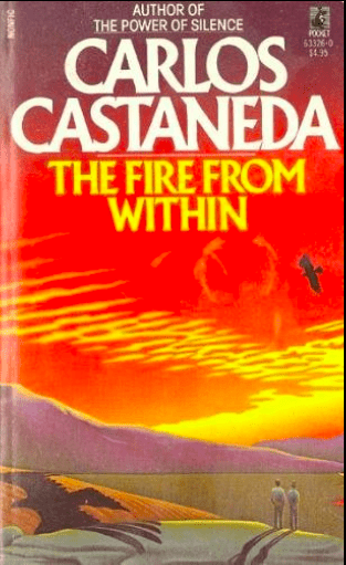 carlos castaneda, the fire from within