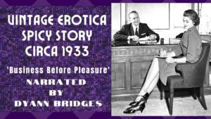 business before pleasure, vintage erotica, spicy stories, 1930s, audio erotica
