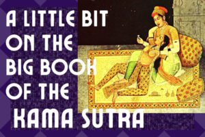 a little bit about the kama sutra