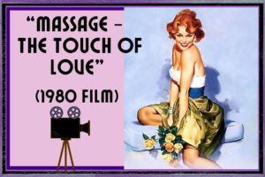 MASSAGE – THE TOUCH OF LOVE – 1980 {Original Video}