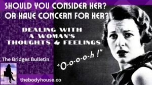 Concern Or Consideration When Dealing With A Woman’s Emotions – Coaching Tip
