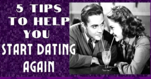 Here are the 5 Tips on How To Start Dating Again After 50…