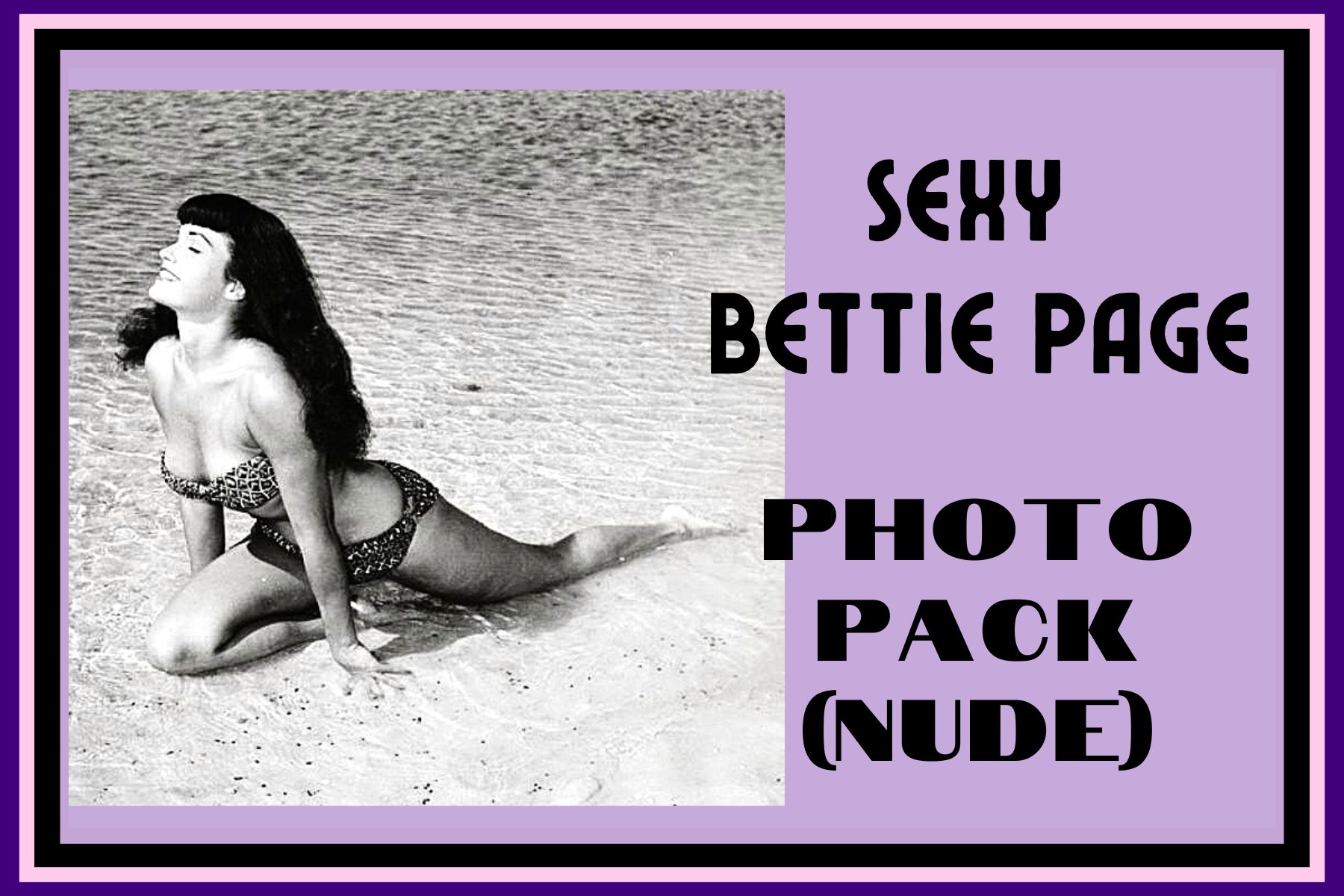 Bettie Page NUDE PACK