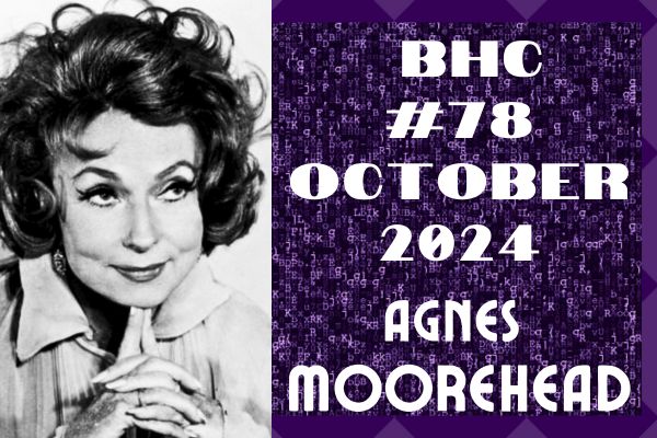 Agnes Moorehead, classic Hollywood, golden age of hollywood, body house chronicles