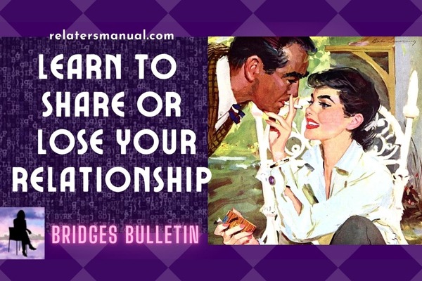 Learning To Share In A Relationship – It’s The Only Way To Keep Your Lady Around