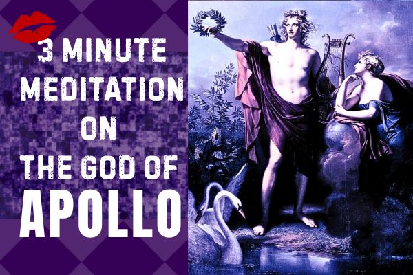 3 Minute meditation, the god apollo