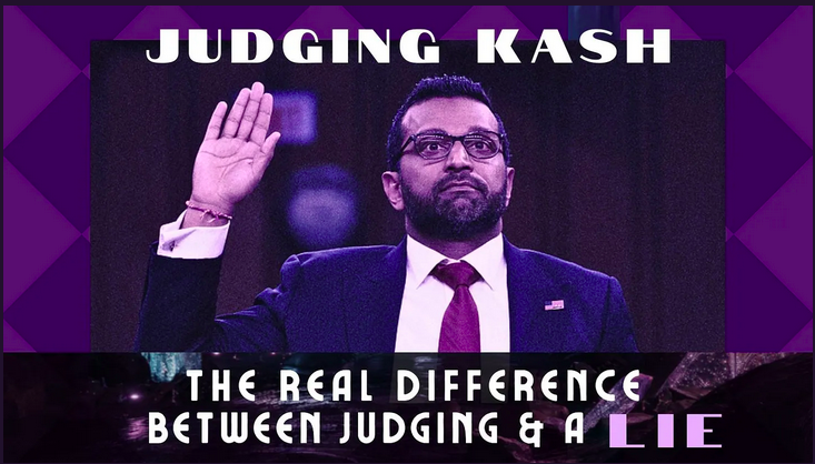 Judging Kash – Not About Politics – About Truth & Discernment (VIDEO)