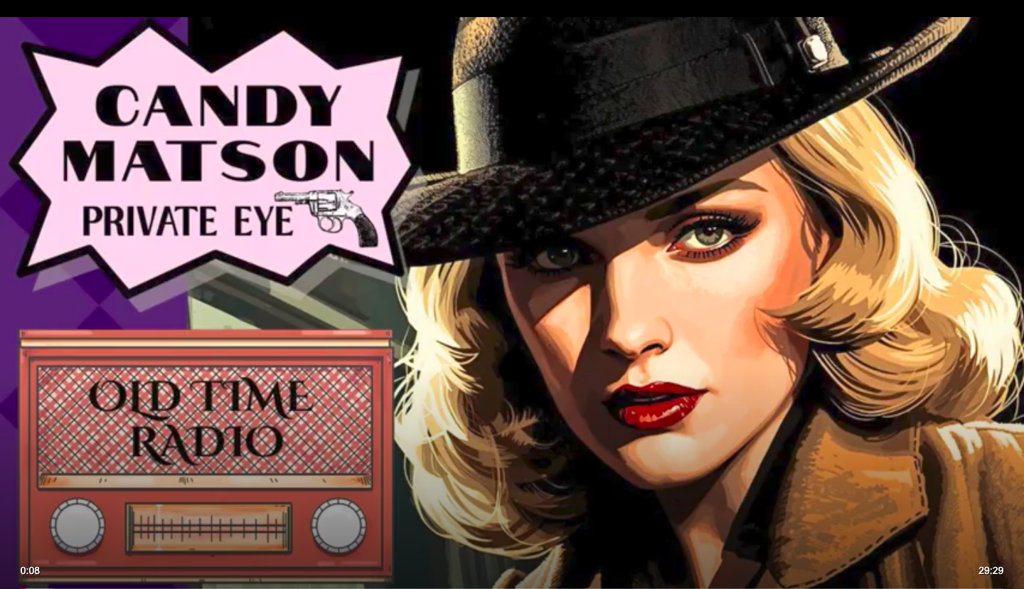 CANDY MATSON PRIVATE EYE – #3 EP – Old Time Radio Show (1940s-50s)